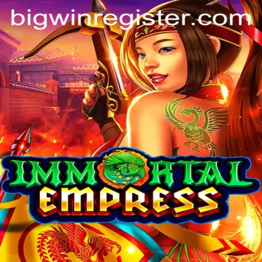 Explore the Enchanting World of ImmortalEmpress and Unlock the BIGWIN Secrets