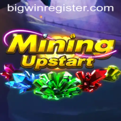 Exploring the Thrills of MiningUpstart: A BIGWIN Adventure