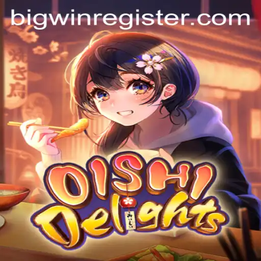 Discover the Exciting World of OishiDelights and Unlock Your BIGWIN