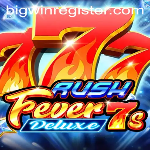 Experience the Thrills of RushFever7sDeluxe with BIGWIN Opportunities