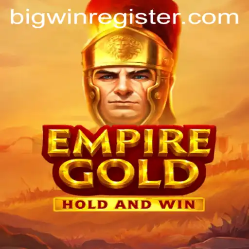 EmpireGold: Unraveling the Thrills and Wins of the BIGWIN World