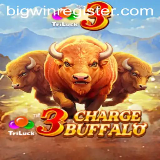 3ChargeBuffalo: Experience the Thrill of BIGWIN Gaming