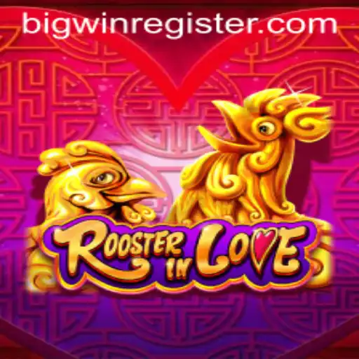 RoosterInLove: A Romantic Adventure with BIGWIN Surprises